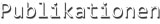 Publikationen